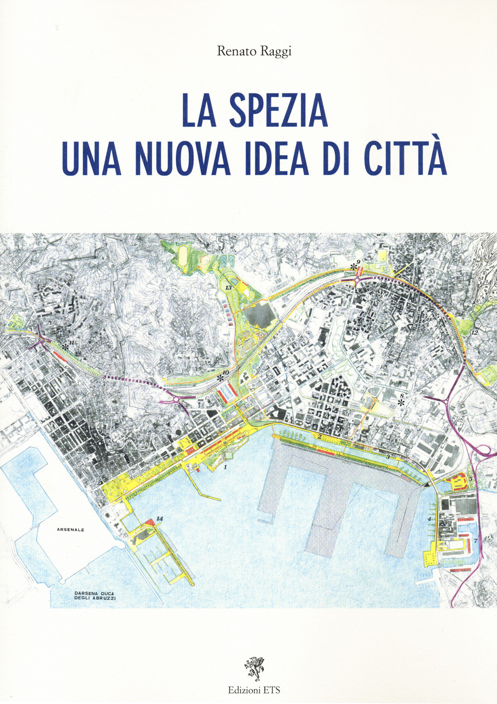 La Spezia. Una nuova idea di città