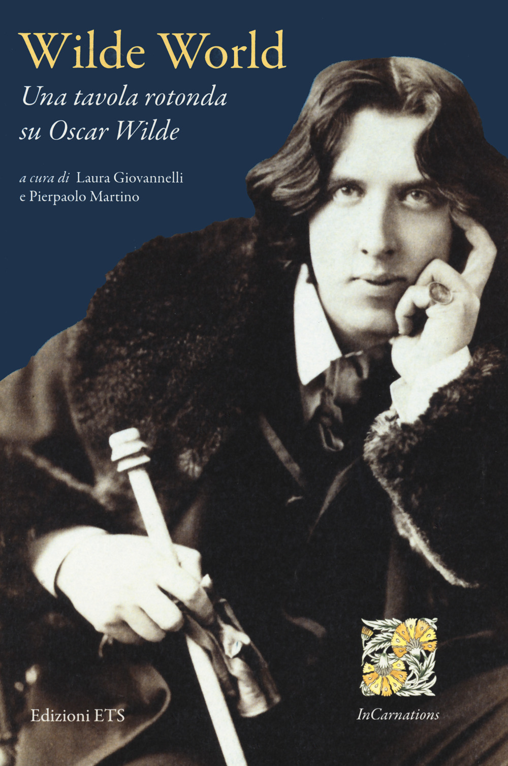 Wilde world. Una tavola rotonda su Oscar Wilde. Ediz. bilingue