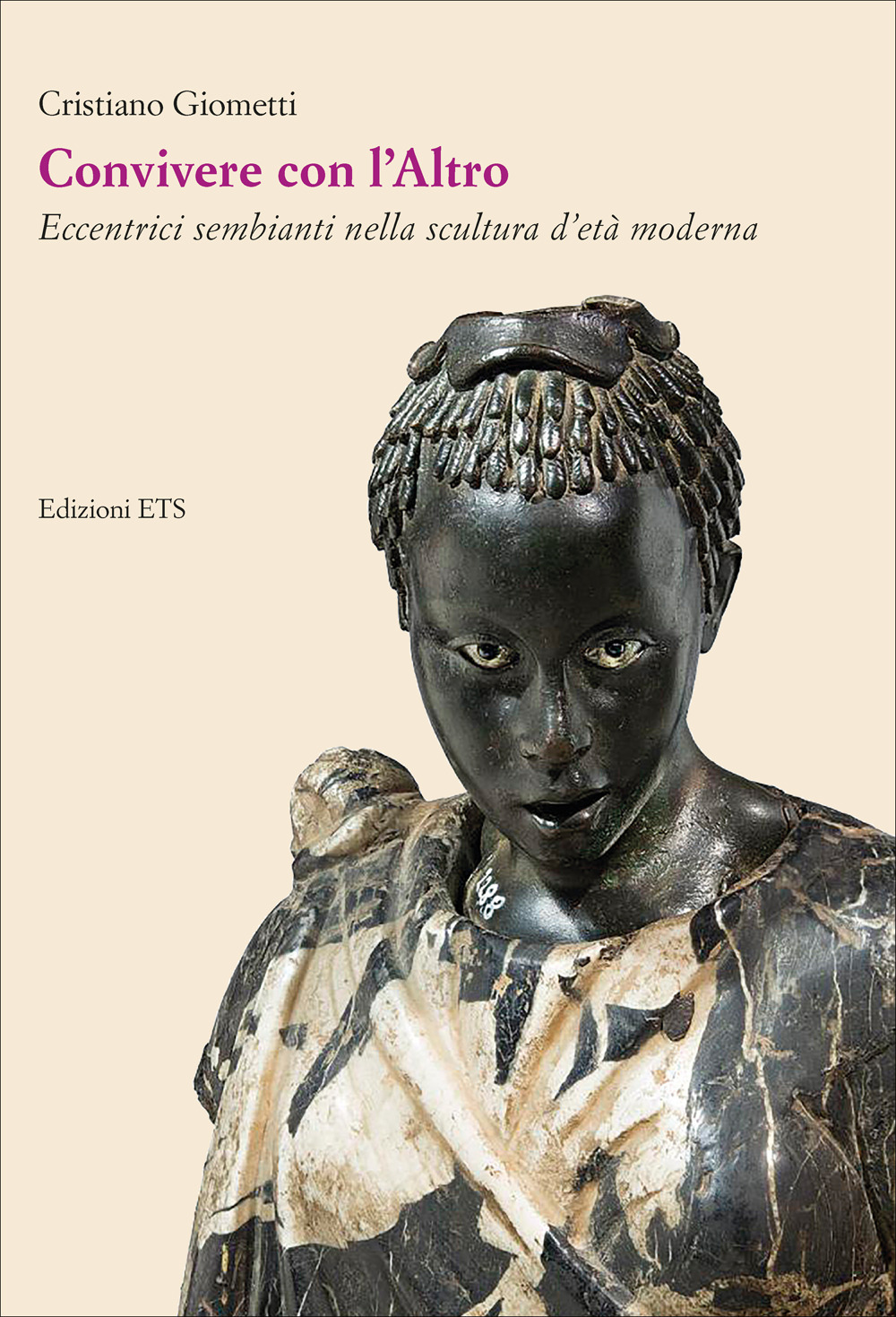 Convivere con l'Altro. Eccentrici sembianti nella scultura d'età moderna