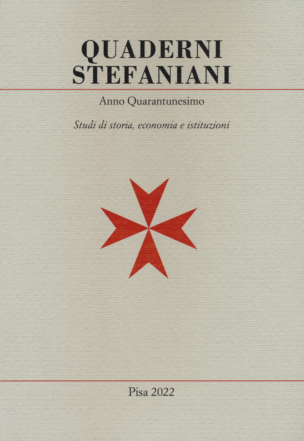 Quaderni stefaniani. Studi di storia, economia e istituzioni. Vol. 41