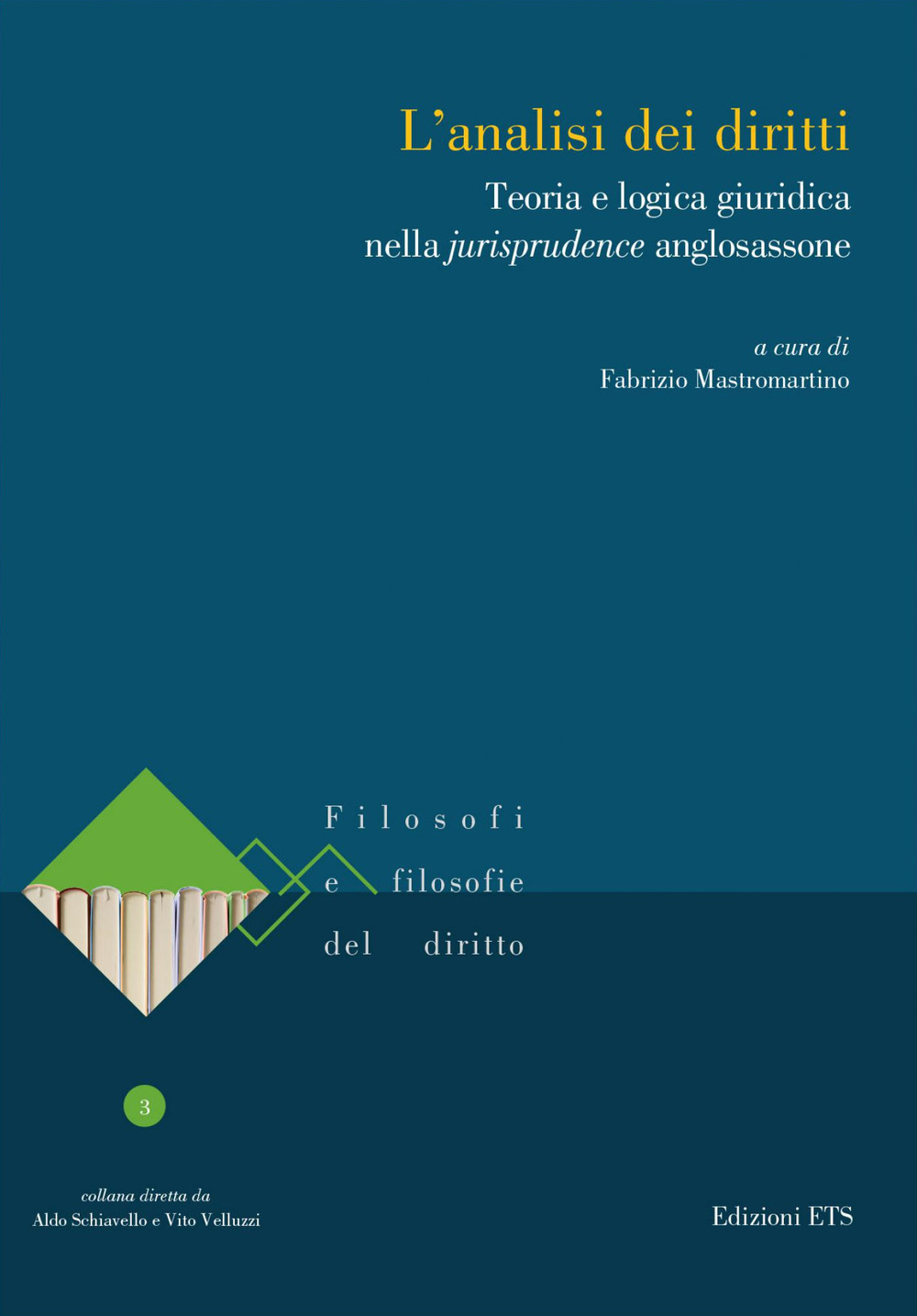 L'analisi dei diritti. Teoria e logica giuridica nella jurisprudence anglosassone