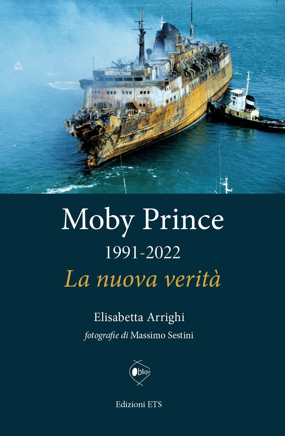 Moby Prince 1991-2022. La nuova verità