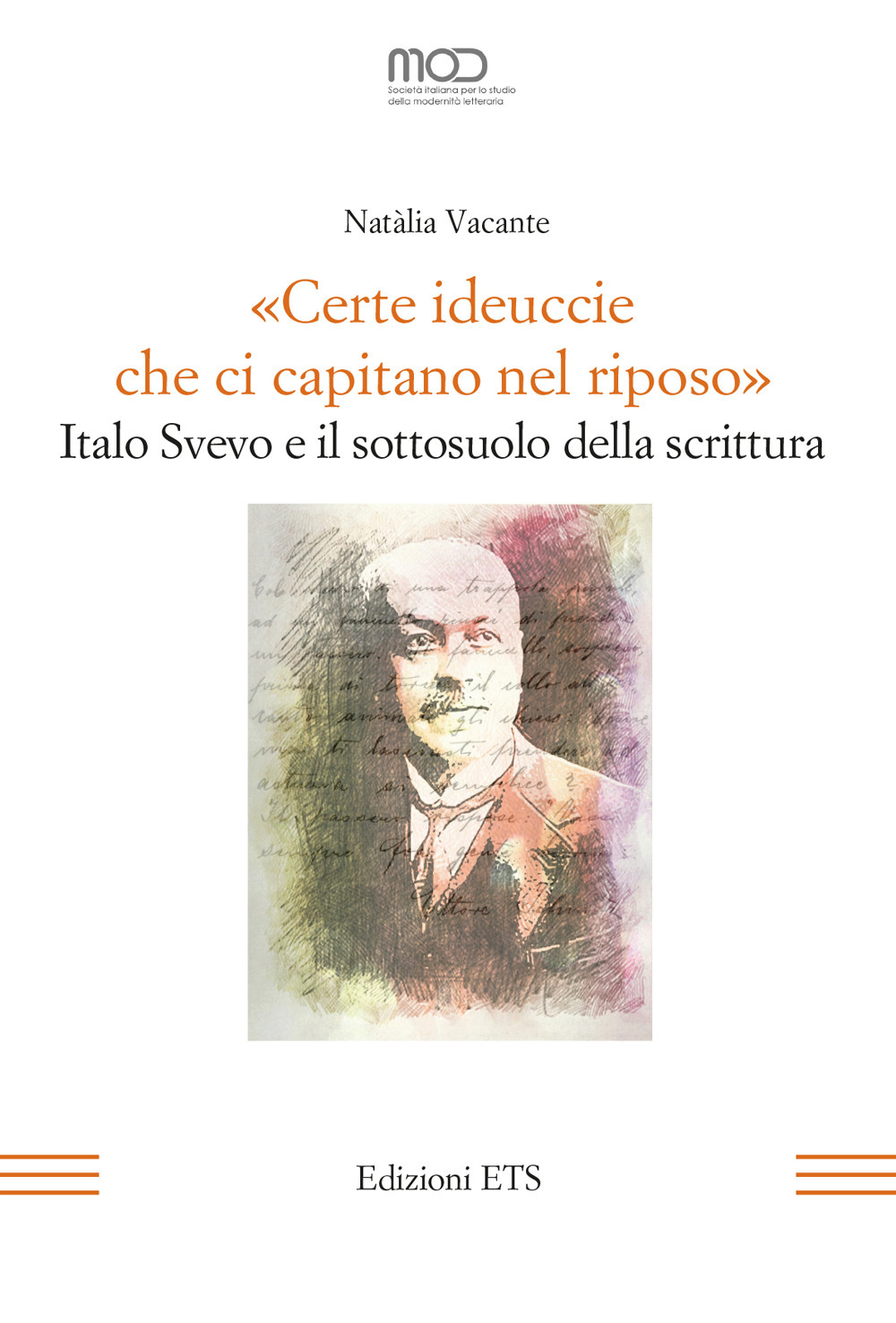 «Certe ideuccie che ci capitano nel riposo». Italo Svevo e il sottosuolo della scrittura