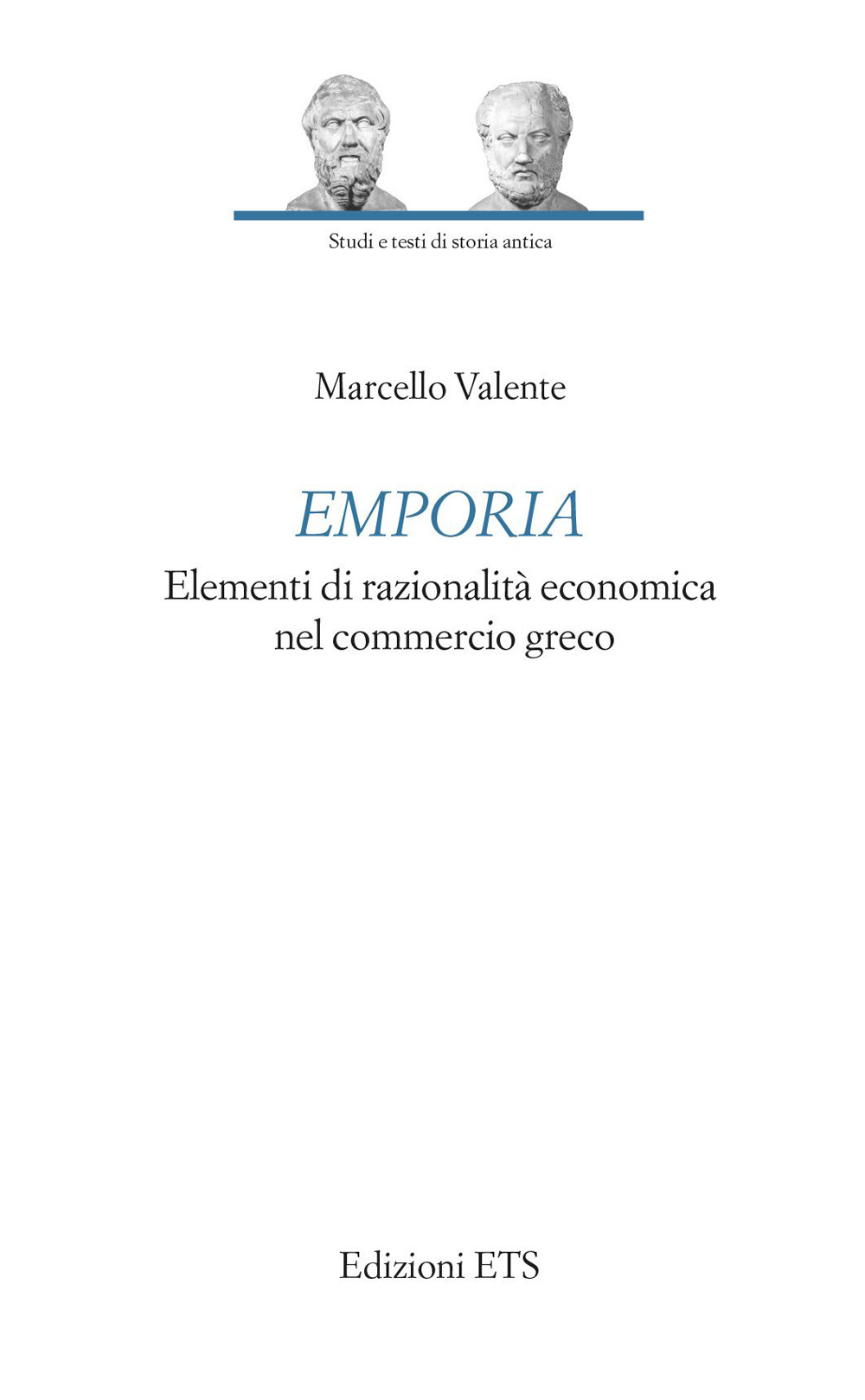 Emporia. Elementi di razionalità economica nel commercio greco