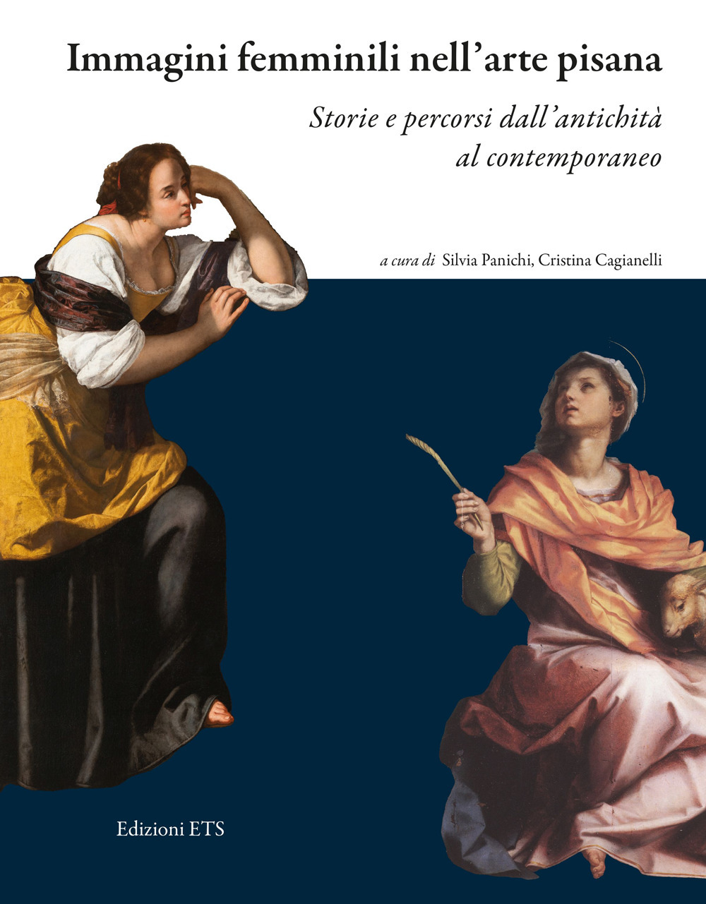 Immagini femminili nell'arte pisana. Storie e percorsi dall'antichità al contemporaneo. Ediz. a colori
