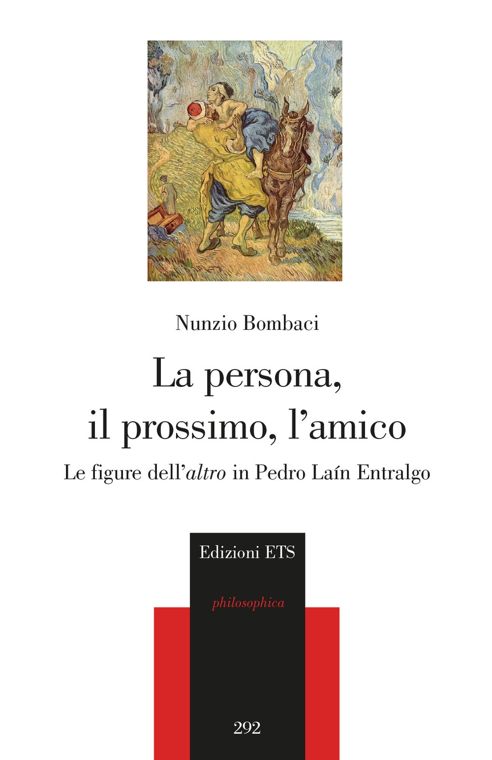 La persona, il prossimo, l'amico. Le figure dell'«altro» in Pedro Laín Entralgo