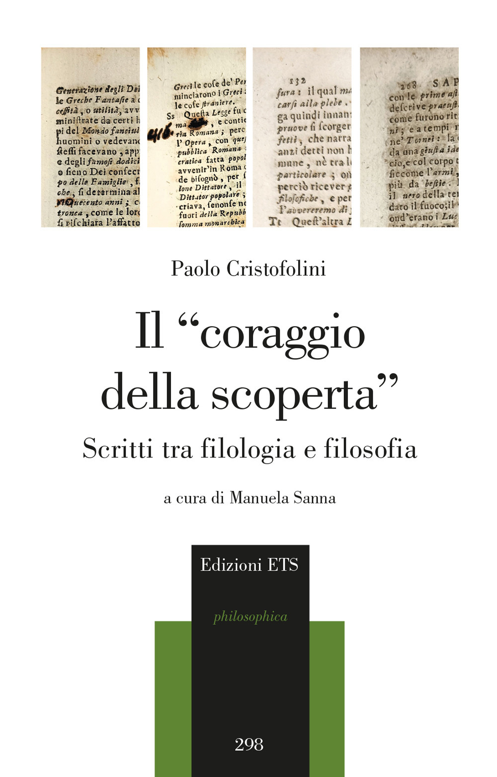 Il «coraggio della scoperta». Scritti tra filologia e filosofia