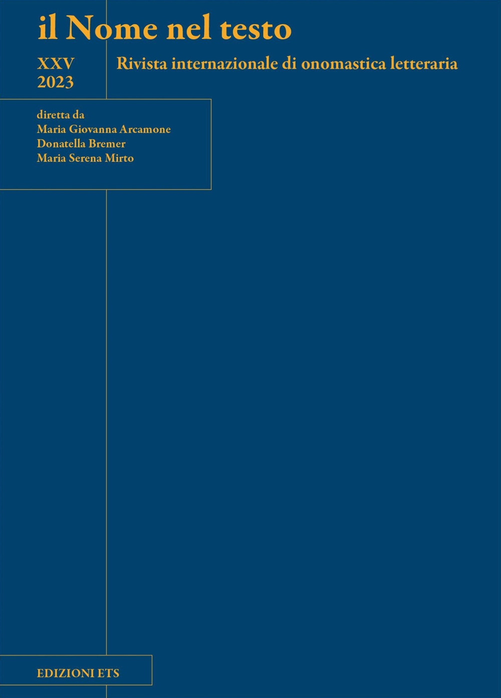 Il nome nel testo. Rivista internazionale di onomastica letteraria (2023). Vol. 25