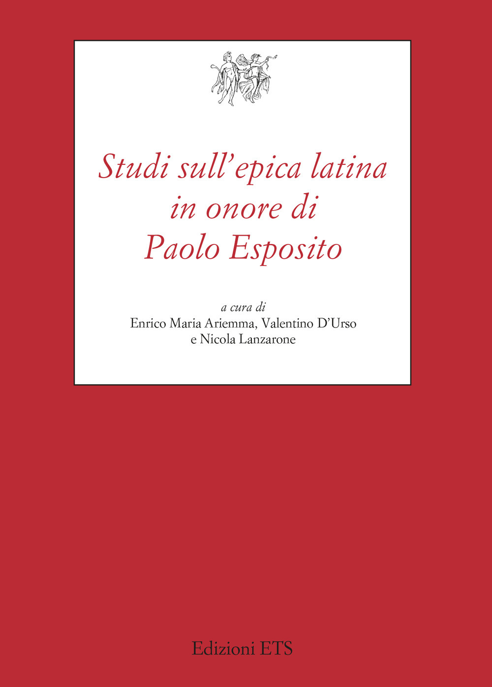 Studi sull'epica latina in onore di Paolo Esposito