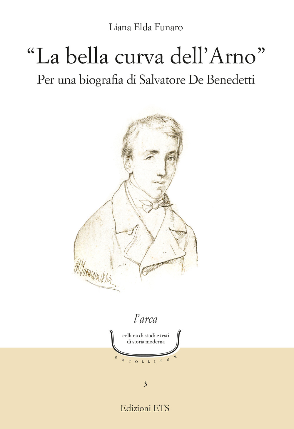 «La bella curva dell'Arno». Per una biografia di Salvatore De Benedetti