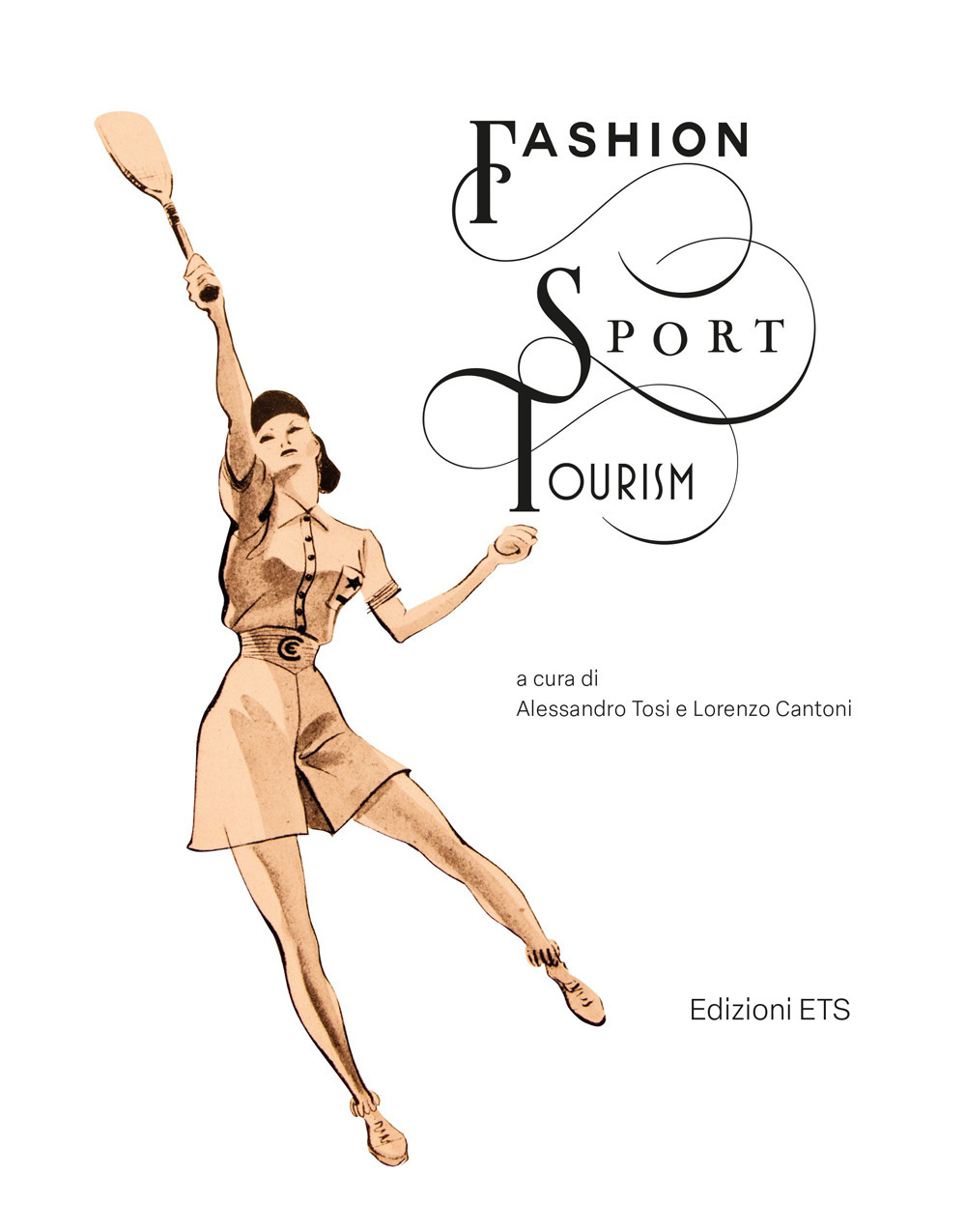 Fashion sport tourism. Ediz. italiana e inglese