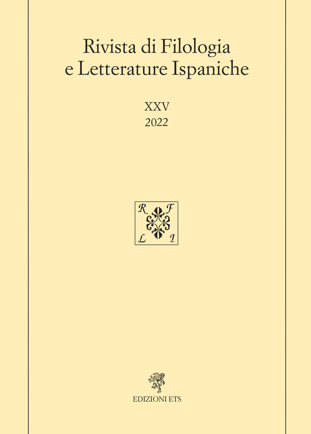 Rivista di filologia e letterature ispaniche (2022). Vol. 25
