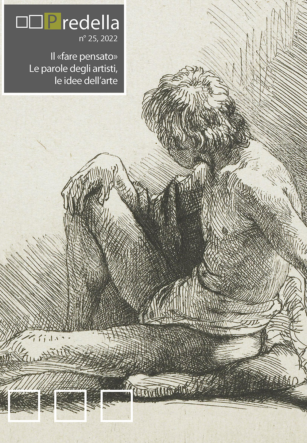 Predella (2022). Vol. 25: Il «fare pensato». Le parole degli artisti, le idee dell'arte
