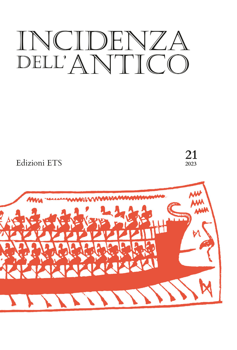 Incidenza dell'antico. Dialoghi di storia greca (2023). Ediz. bilingue. Vol. 21