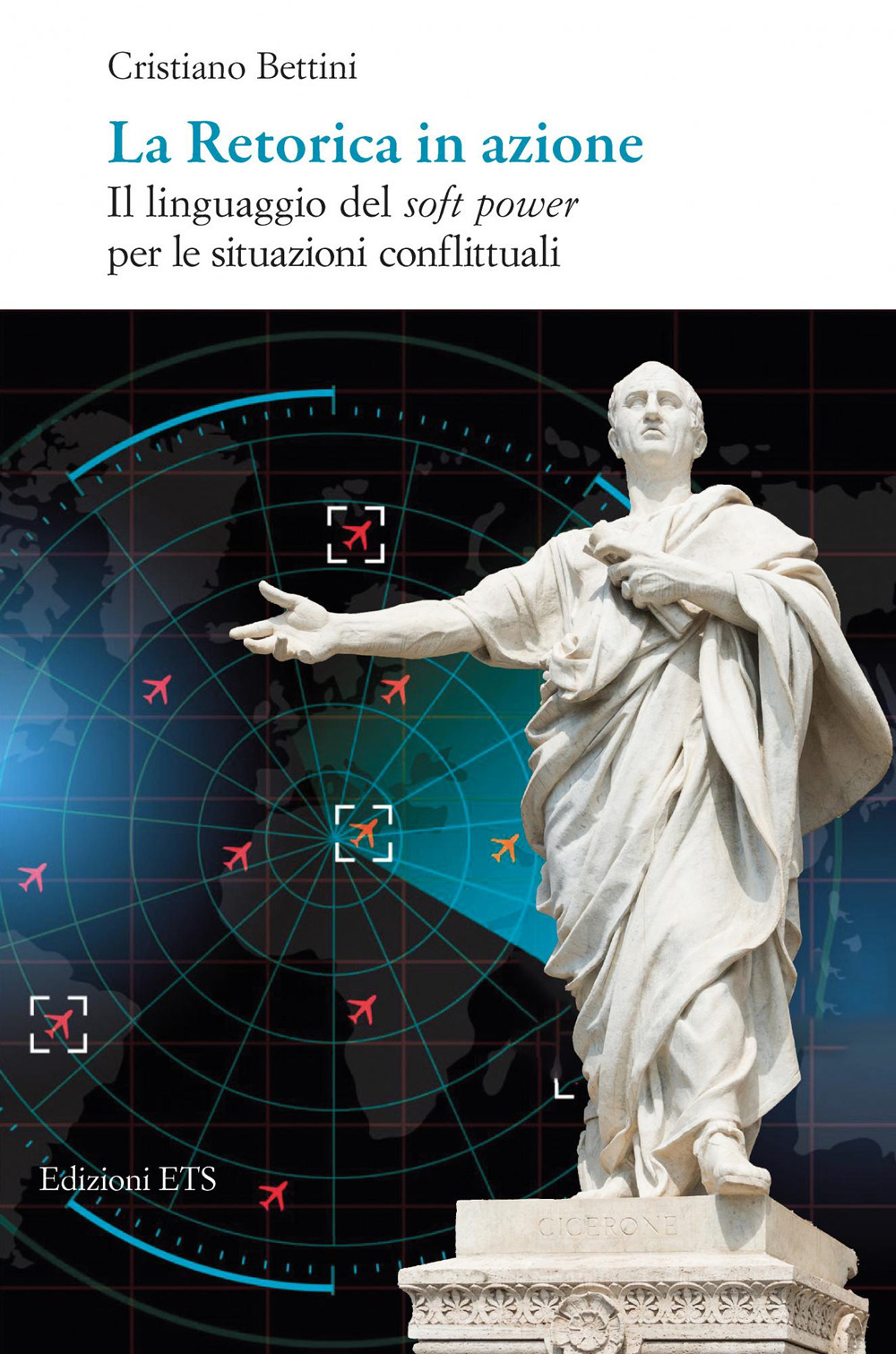 La retorica in azione. Il linguaggio del soft power per le situazioni conflittuali