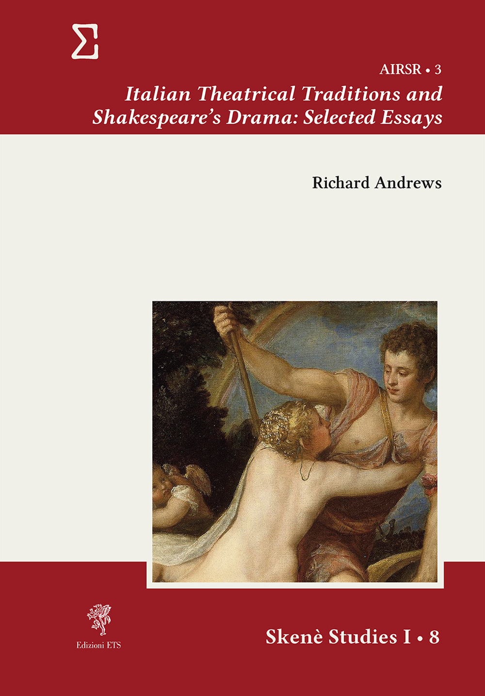 Italian theatrical traditions and Shakespeare's drama. Selected essays