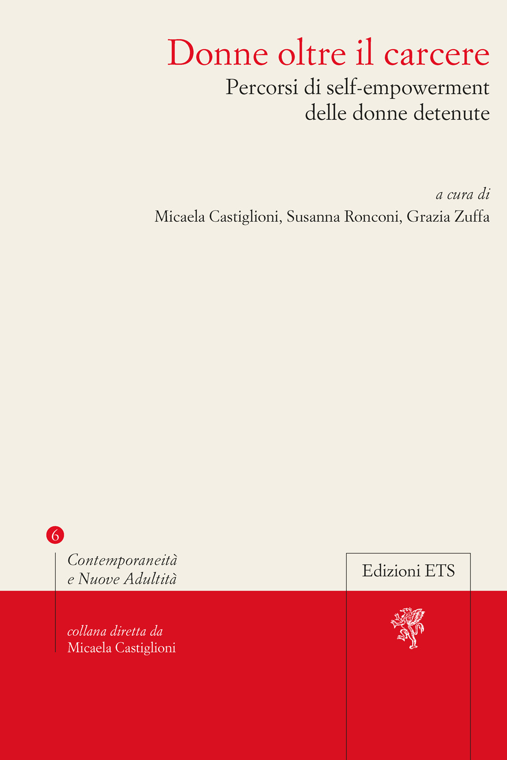 Donne oltre il carcere percorsi di self-empowerment delle donne detenute
