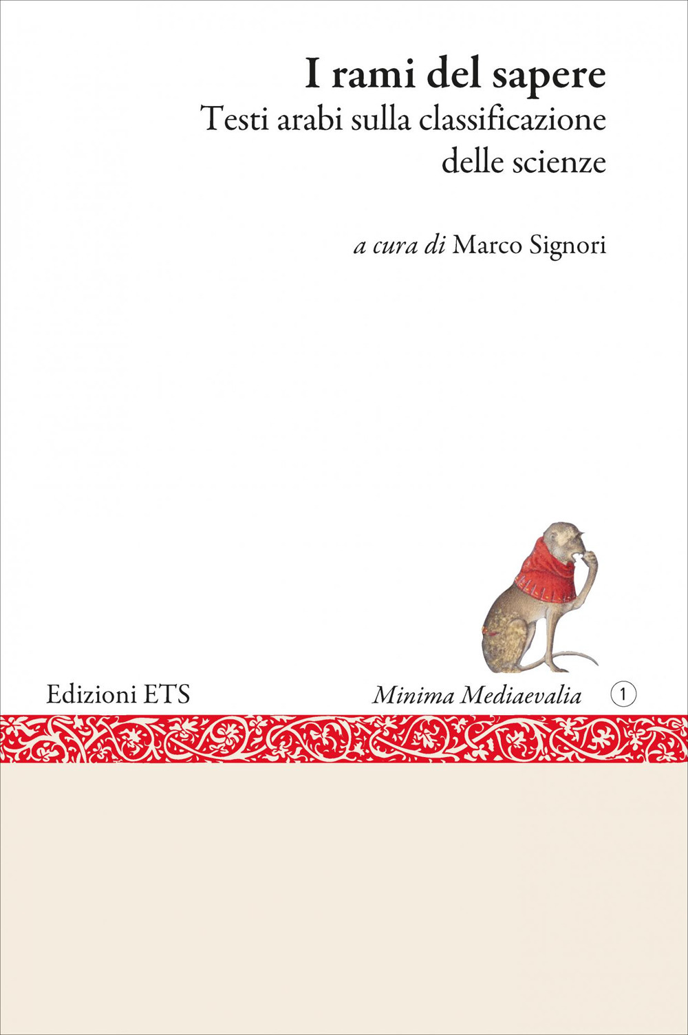 I rami del sapere. Testi arabi sulla classificazione delle scienze