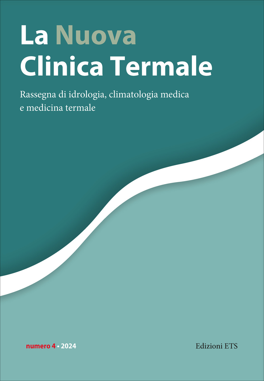 La nuova clinica termale. Rassegna di idrologia, climatologia medica e medicina termale (2024). Vol. 4