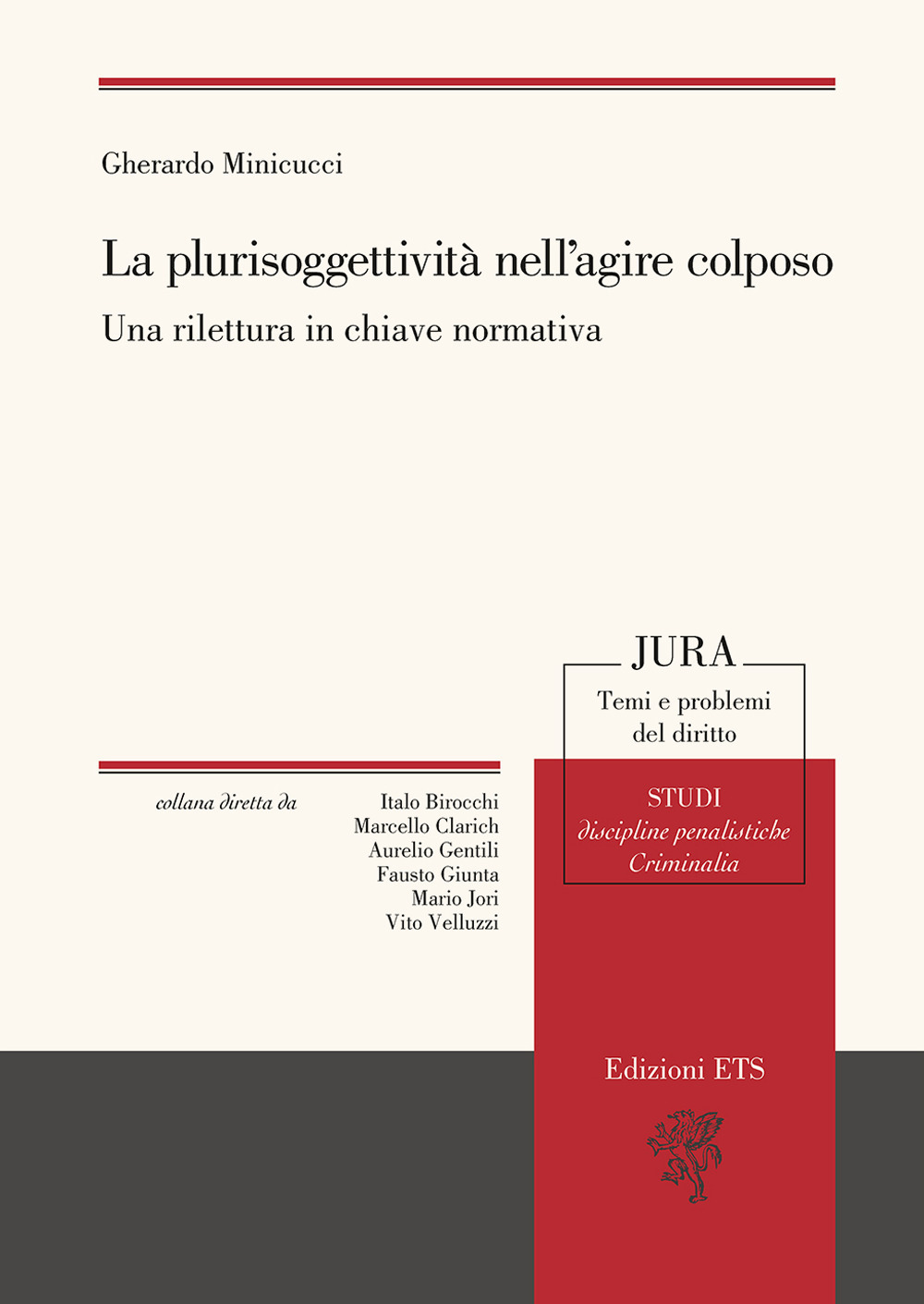 La plurisoggettività nell'agire colposo. Una rilettura in chiave normativa