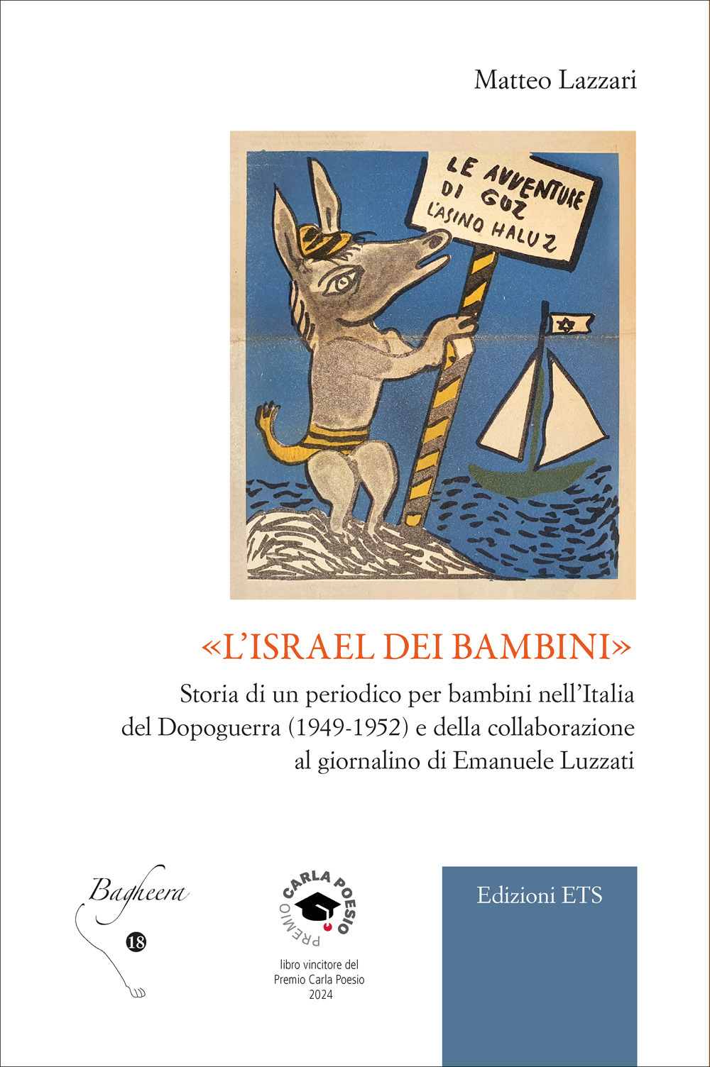 «L'Israel dei bambini». Storia di un periodico per bambini nell'Italia del Dopoguerra (1949-1952) e della collaborazione al giornalino di Emanuele Luzzati