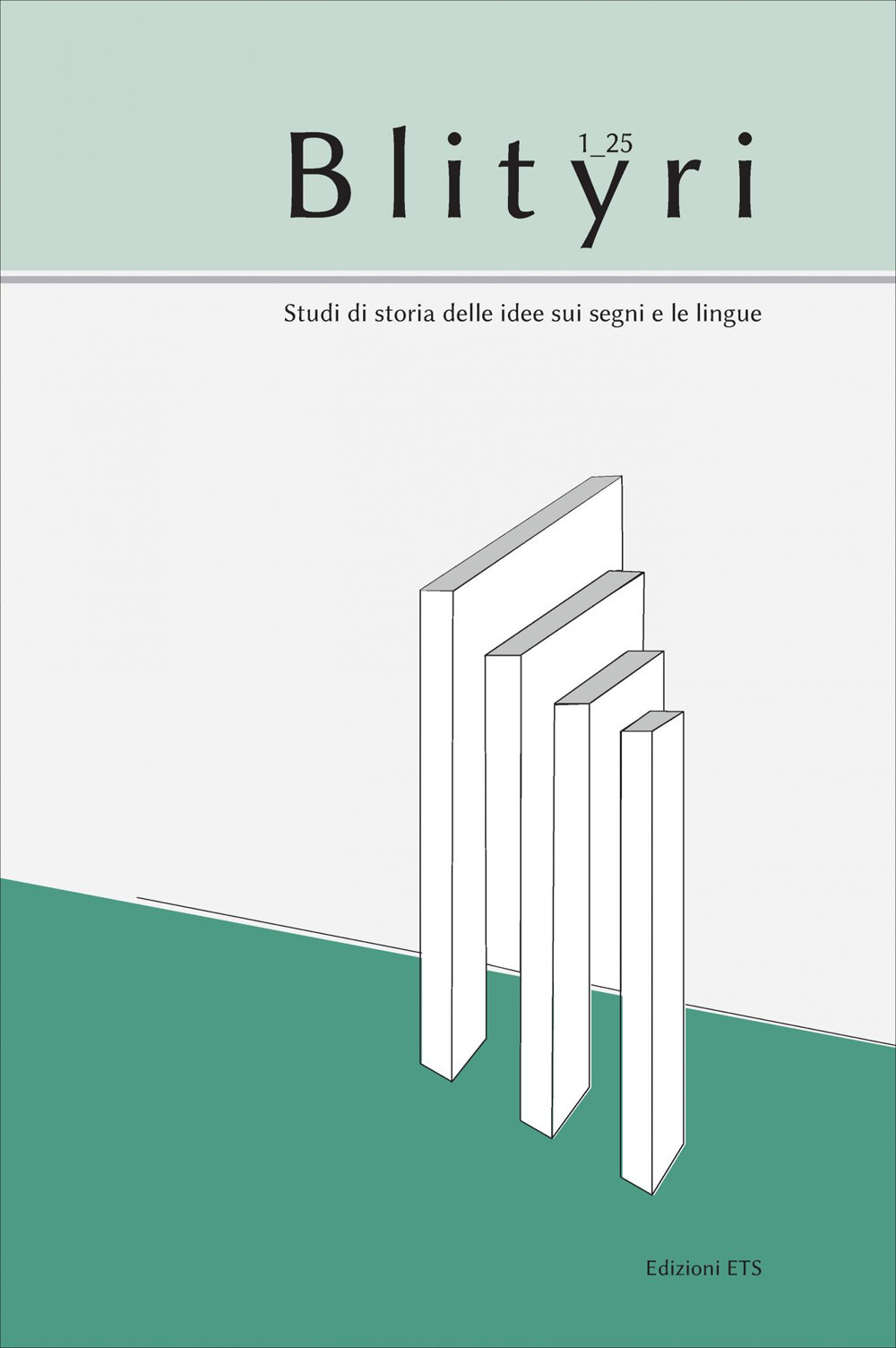 Blityri. Studi di storia delle idee sui segni e le lingue (2025). Vol. 1