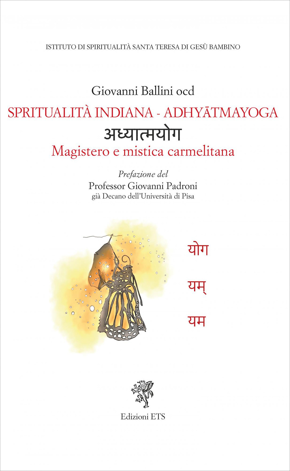 Spiritualità indiana. Adhyatmayoga. Magistero e mistica carmelitana