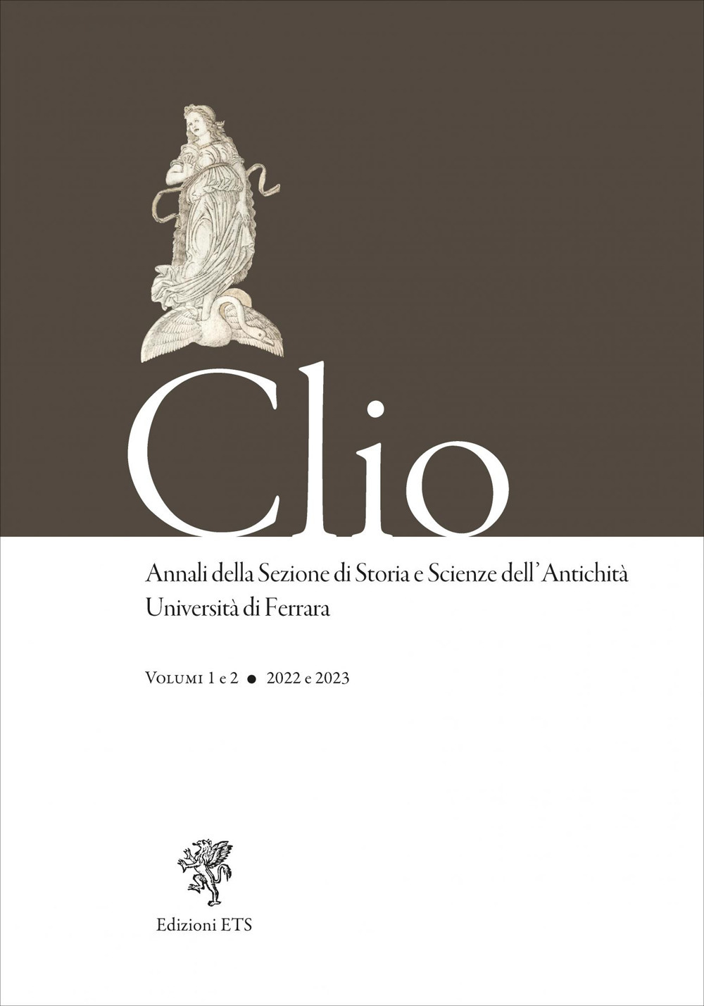 Clio. Annali della Sezione di Storia e Scienze dell'Antichità Università di Ferrara (2022-2023). Vol. 1-2