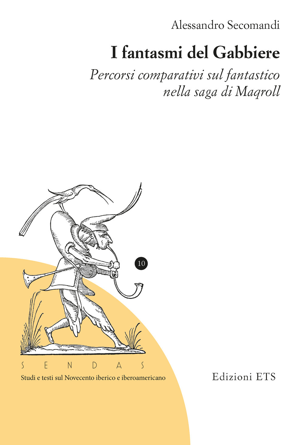 I fantasmi del Gabbiere. Percorsi comparativi sul fantastico nella saga di Maqroll