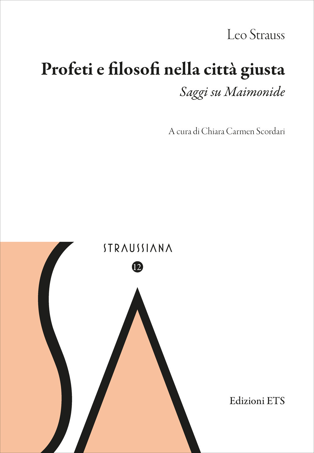 Profeti e filosofi nella città giusta. Saggi su Maimonide