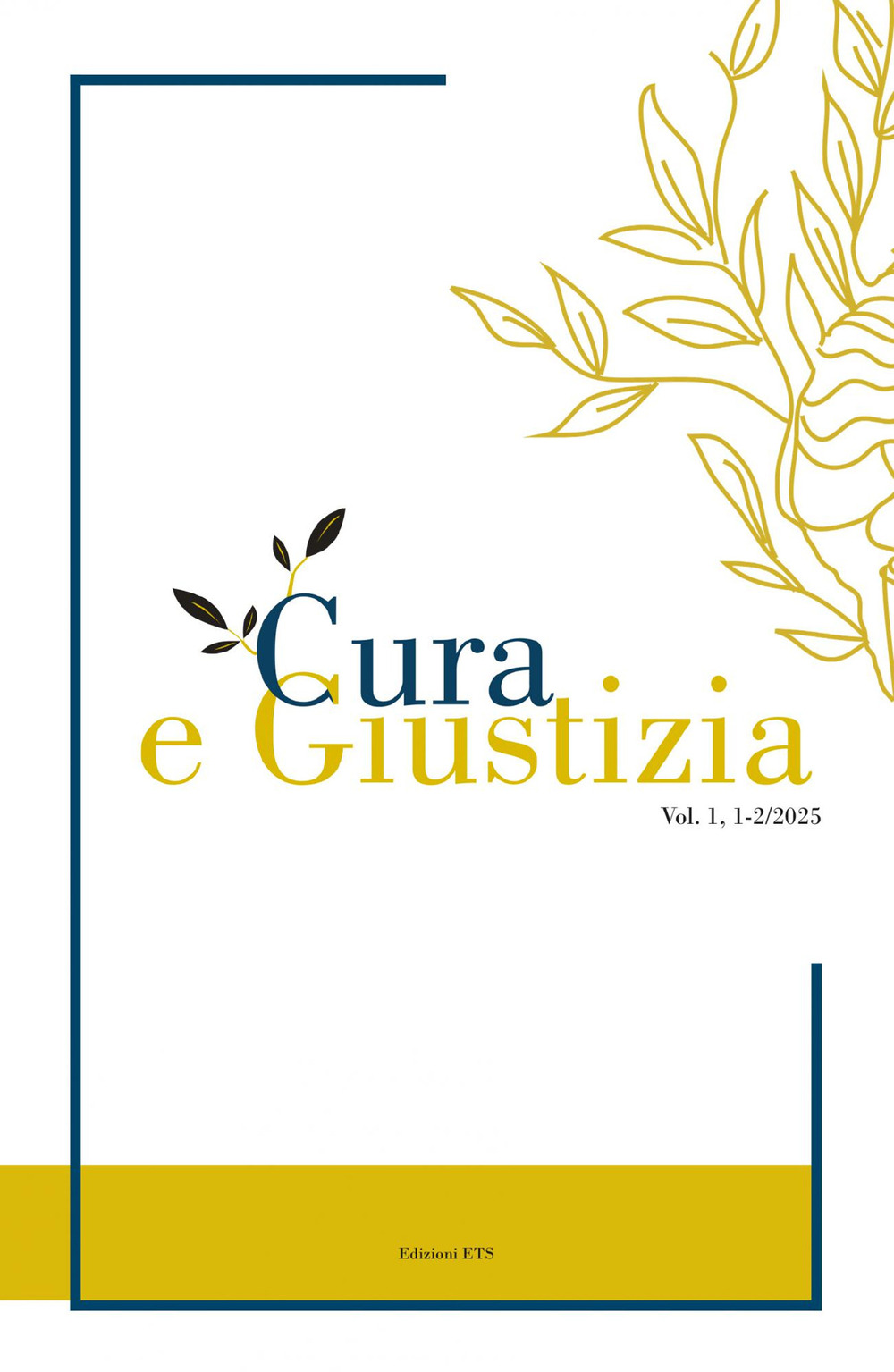 Cura e giustizia (2025). Vol. 1-2