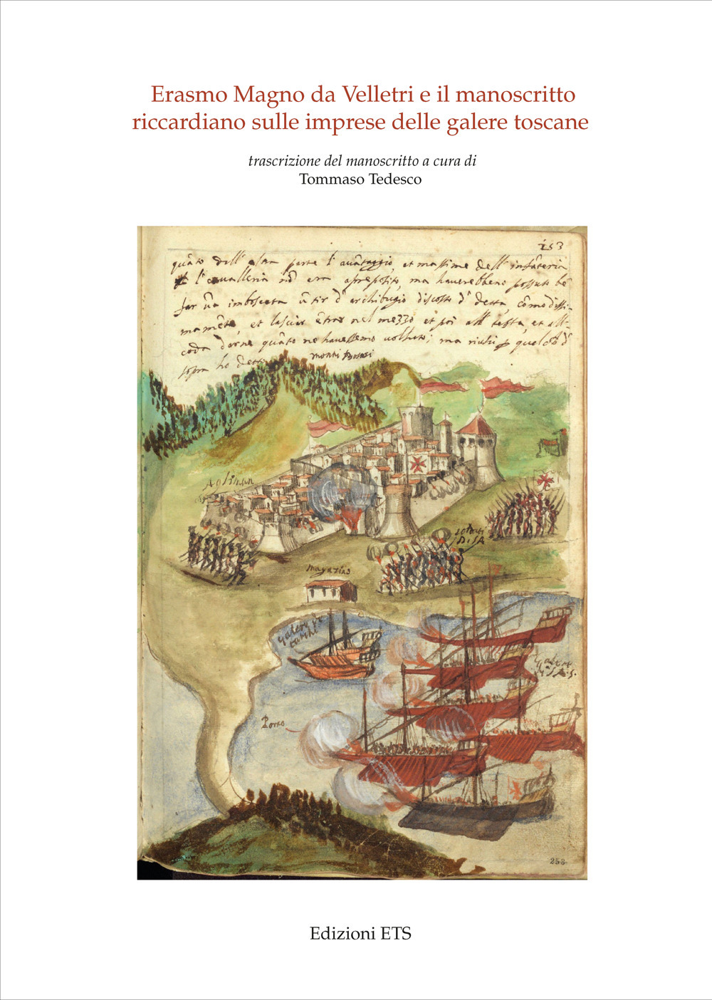 Erasmo Magno da Velletri e il manoscritto riccardiano sulle imprese delle galere toscane