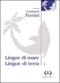 Lingue di mare, lingue di terra. Vol. 1