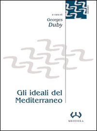 Gli ideali del Mediterraneo