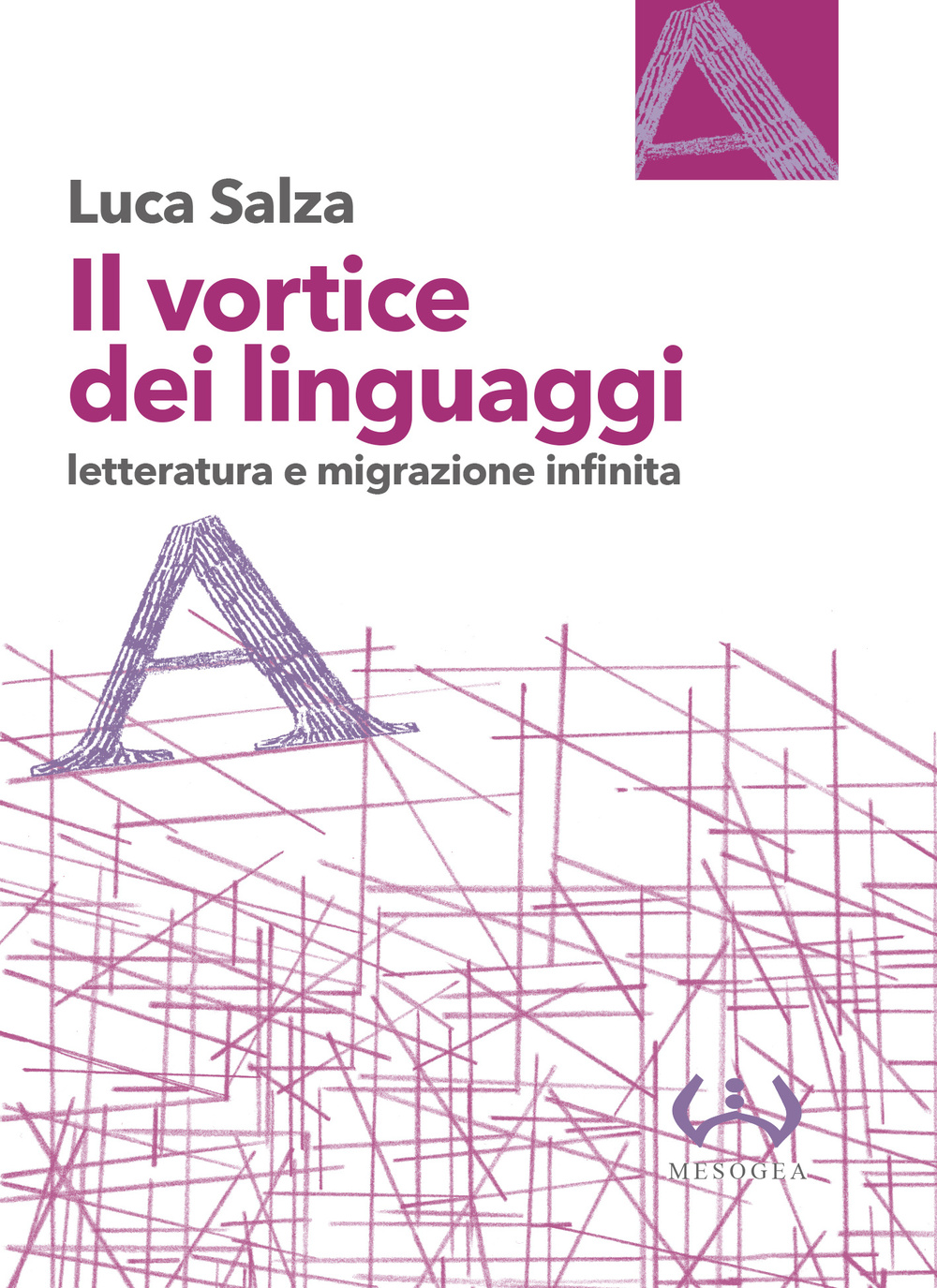 Il vortice dei linguaggi. Letteratura e migrazione infinita