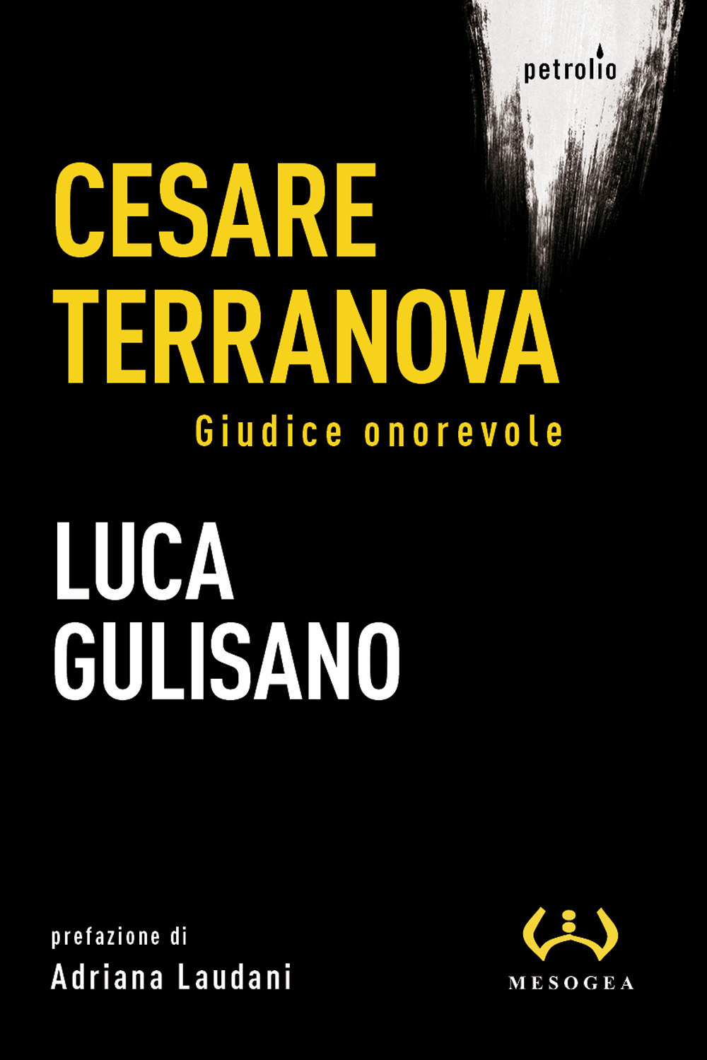 Cesare Terranova. Giudice onorevole