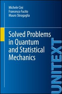Solved problems in quantum and statistical mechanics