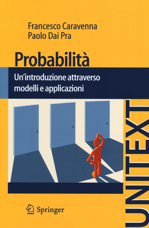 Probabilità. Un'introduzione attraverso modelli e applicazioni