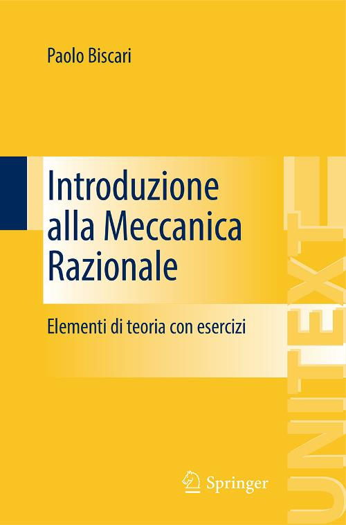 Introduzione alla meccanica razionale. Elementi di teoria con esercizi