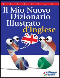 Il mio nuovo dizionario di inglese