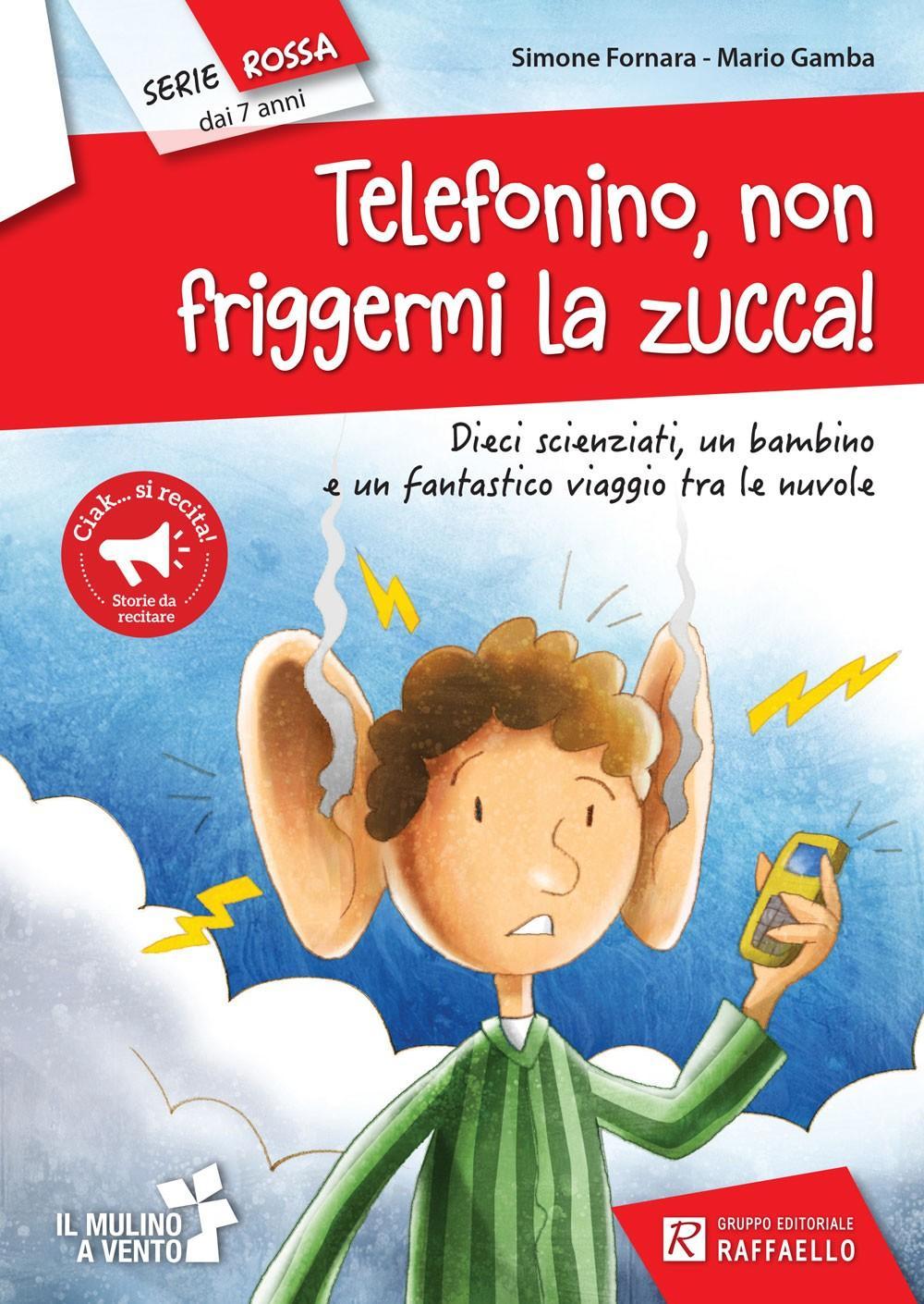 Telefonino non friggermi la zucca!