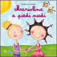 Mariolina a piedi nudi. Ediz. illustrata