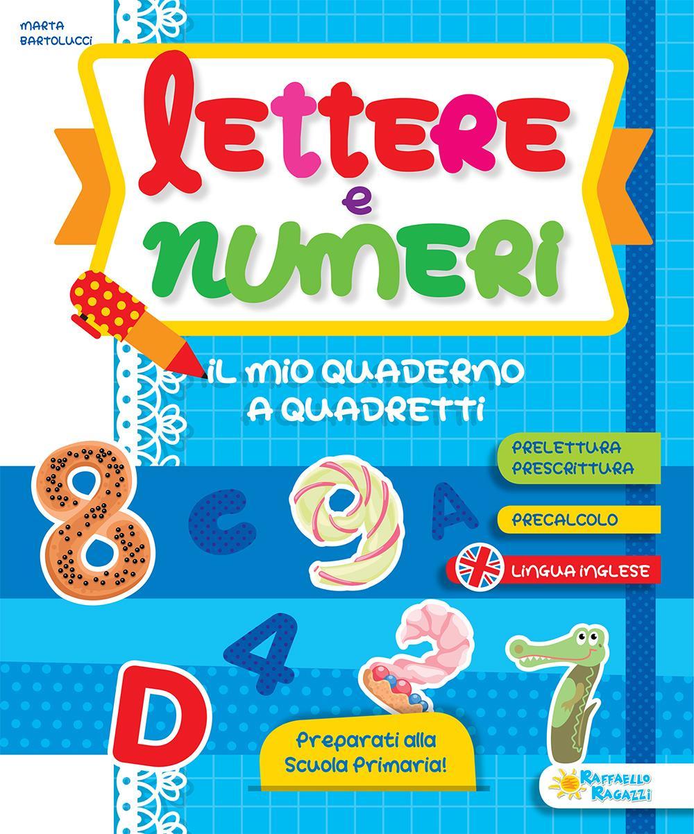 Lettere e numeri. Il mio quaderno