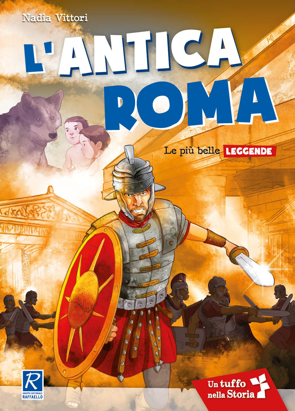 L'antica Roma. Le più antiche leggende