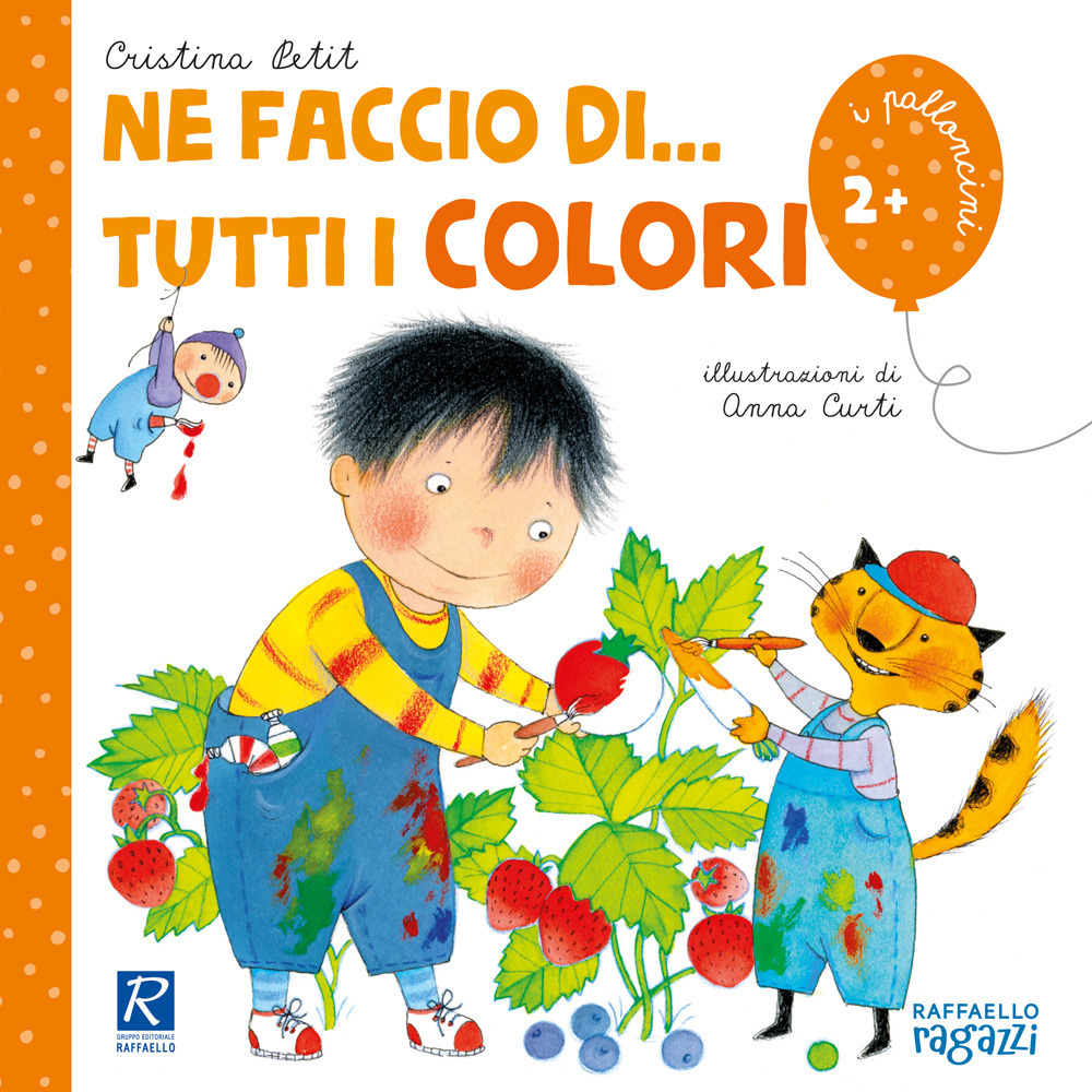 Ne faccio di... tutti i colori. Ediz. illustrata