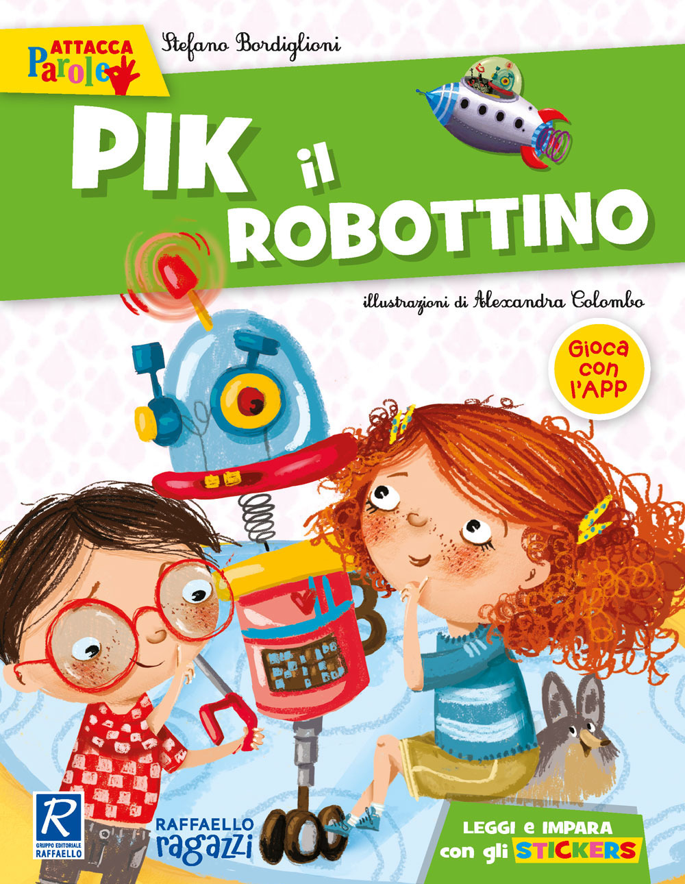 Pik il robottino. Con adesivi. Ediz. a colori