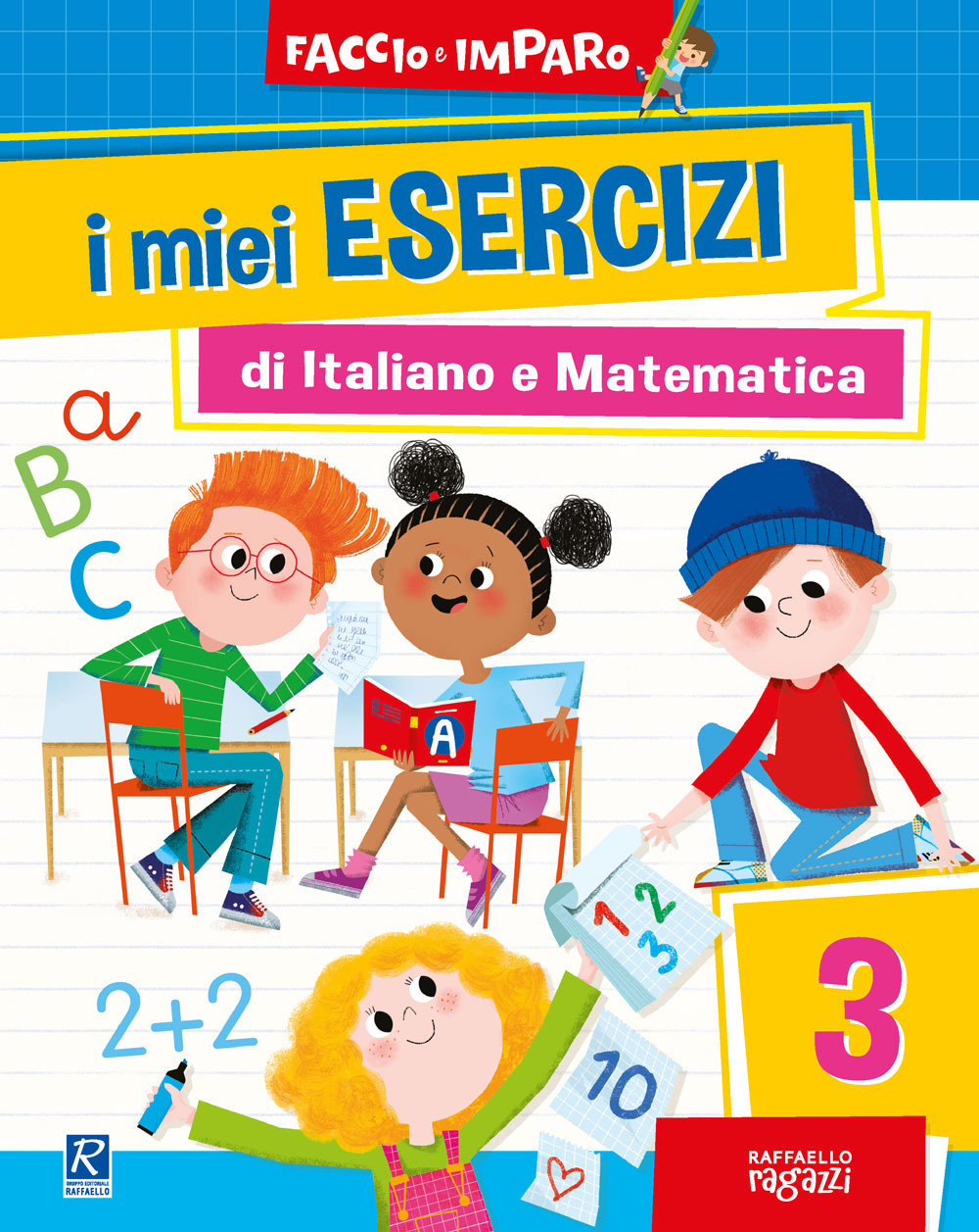 I miei esercizi di italiano e matematica. Vol. 3