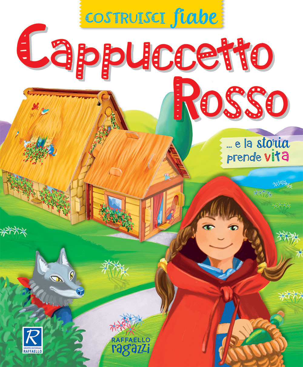 Cappuccetto Rosso. CostruisciFiabe. Ediz. a colori