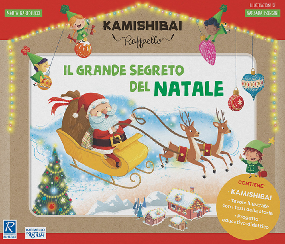 Il grande segreto di Natale. Il Kamishibai Raffaello. Ediz. a colori. Con guida. Con kamishibai