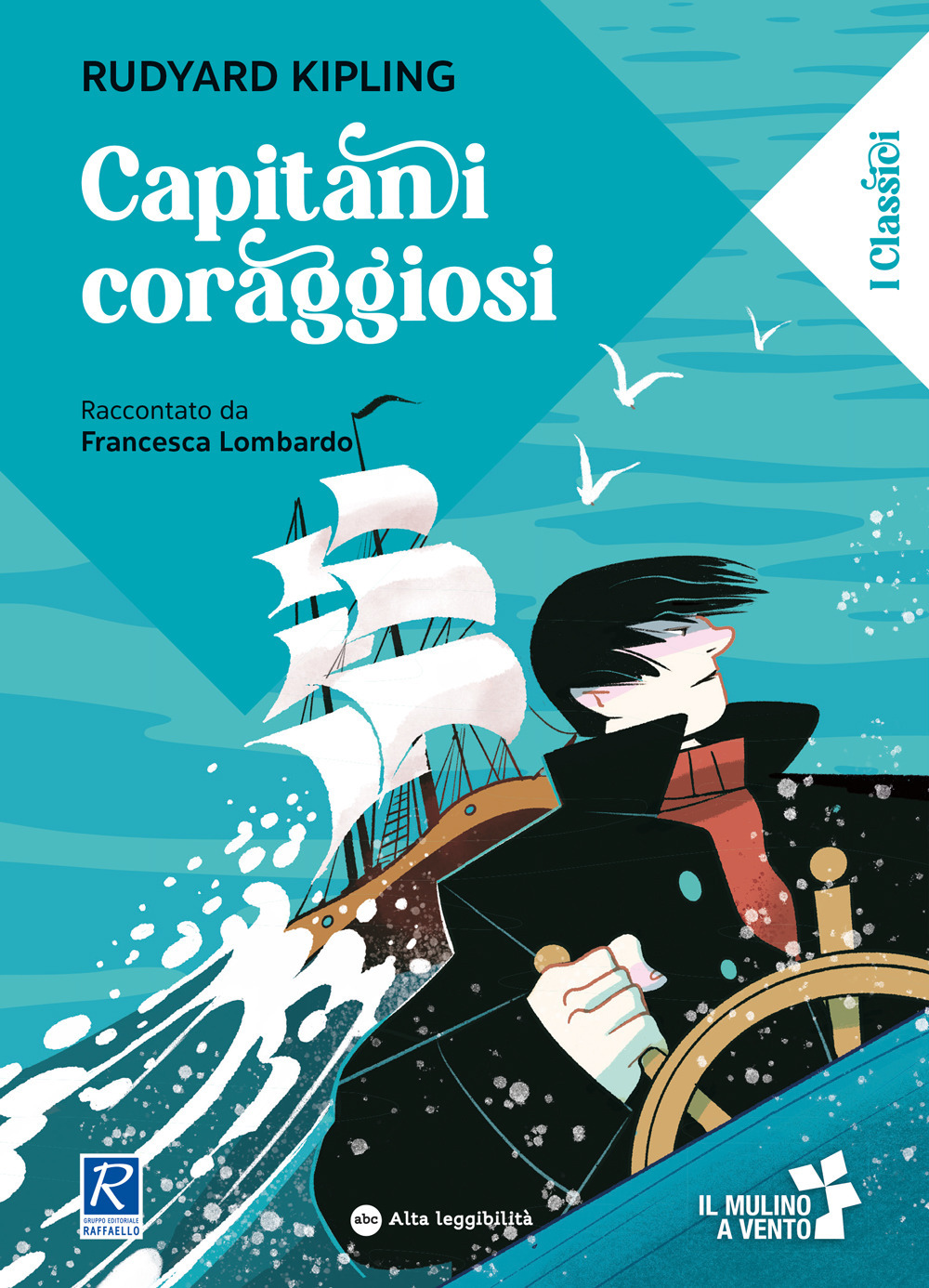 Capitani coraggiosi. Ediz. a colori